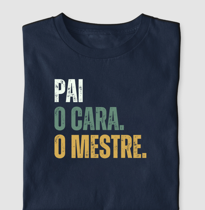Pai. O cara. O mestre.