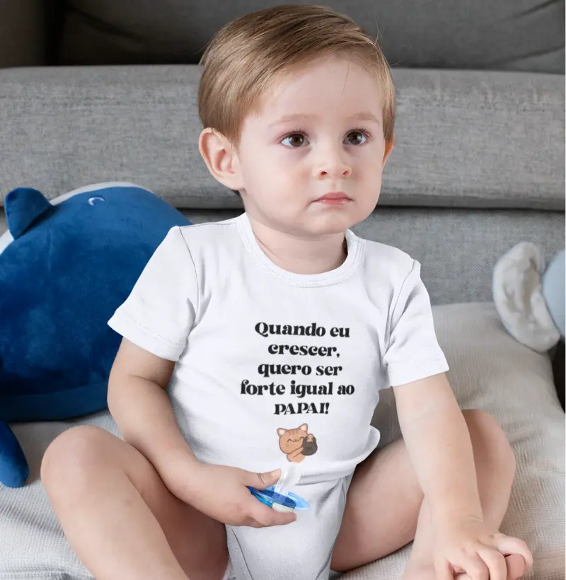 Quero ser forte igual ao papai