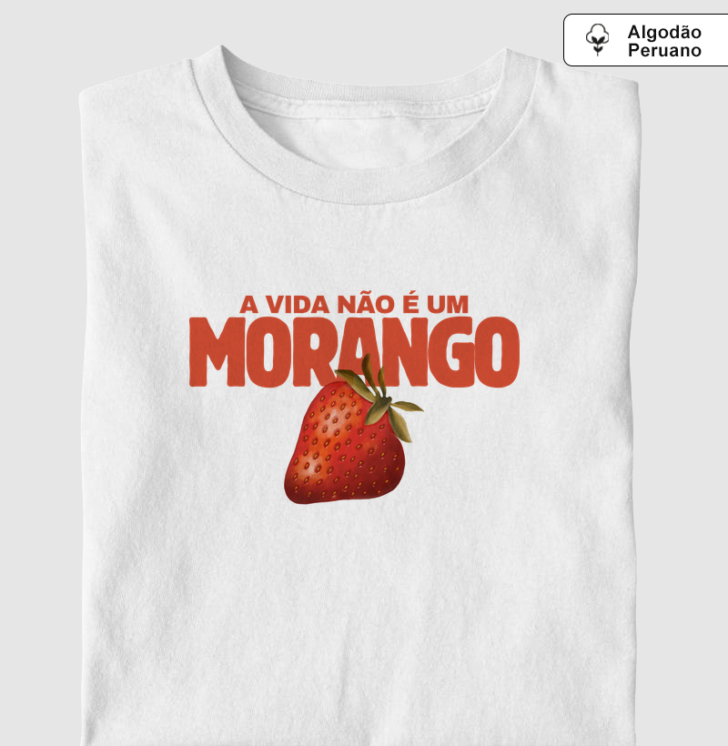 A vida não é um morango