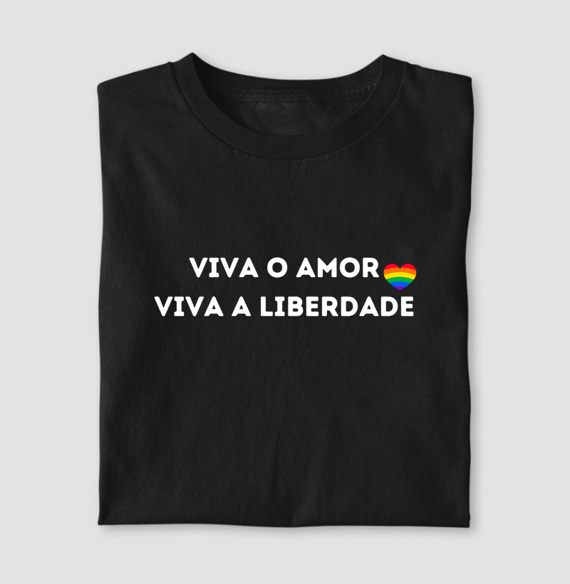 VIVA O AMOR VIVA A LIBERDADE