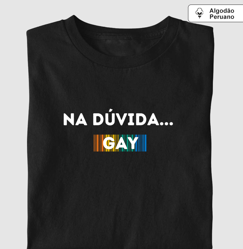 NA DÚVIDA ... GAY