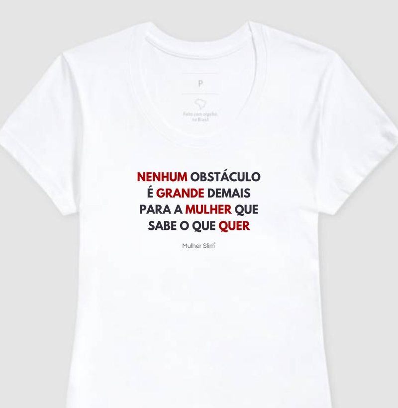 Camiseta Feminina Baby Look Não Há Obstáculo BR