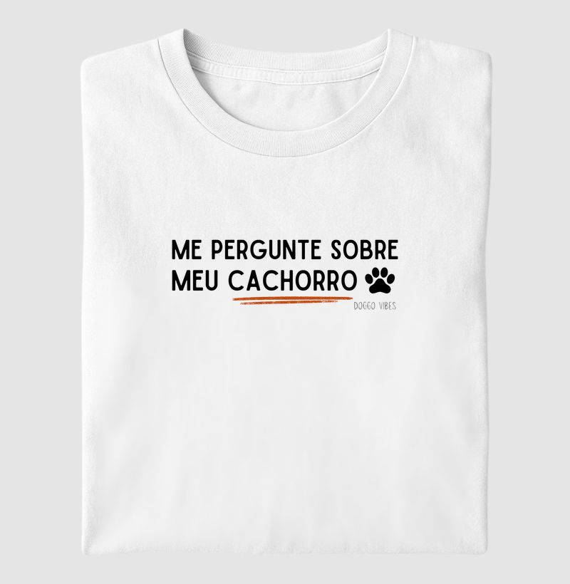 Me pergunte sobre meu cachorro