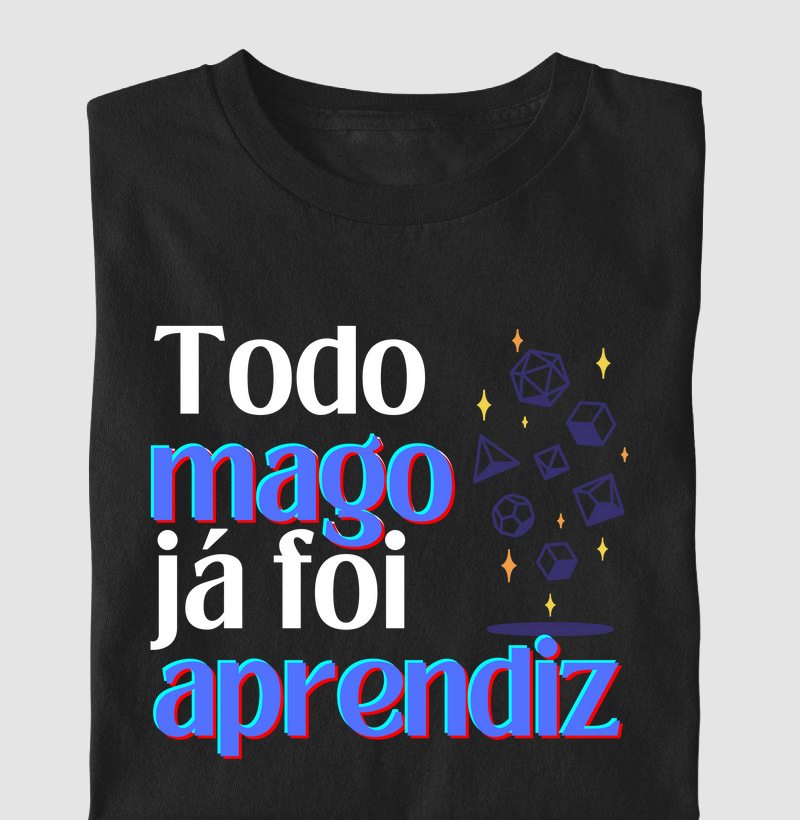 Todo mago já foi aprendiz