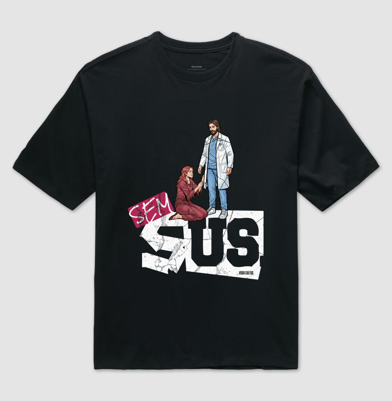 CAMISETA OVERSIZED "SEM SUS"