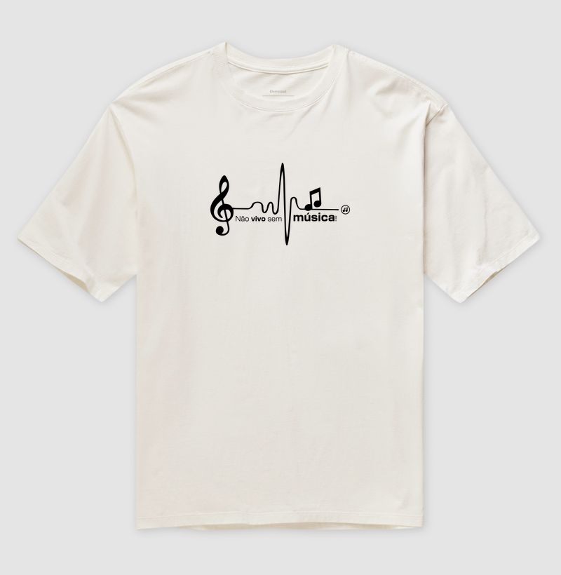 Não vivo sem música! - Camiseta Oversized