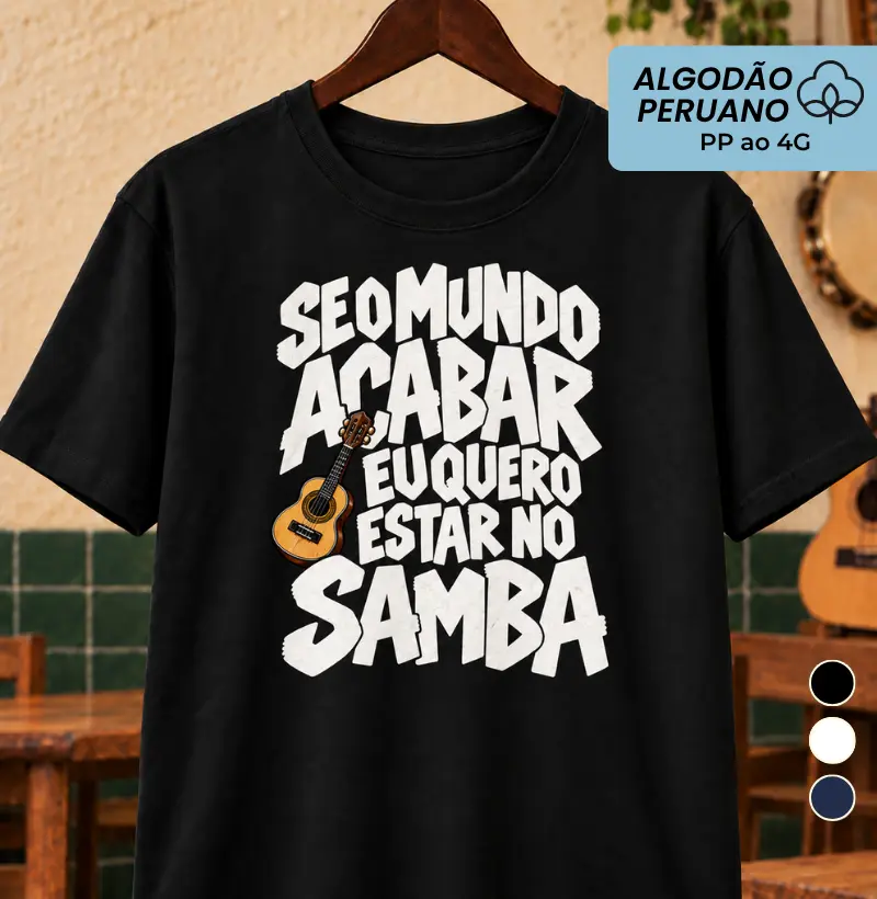 Se o mundo acabar eu quero estar no Samba