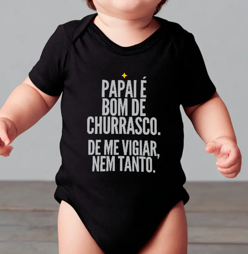 Body Infantil - Papai é bom de churrasco