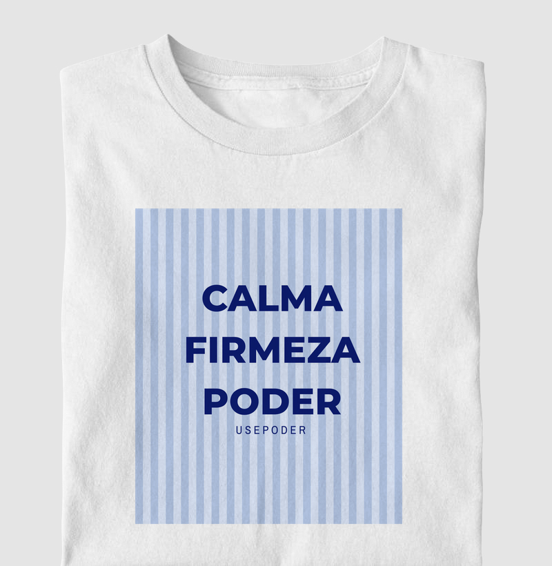 Calma, firmeza e poder