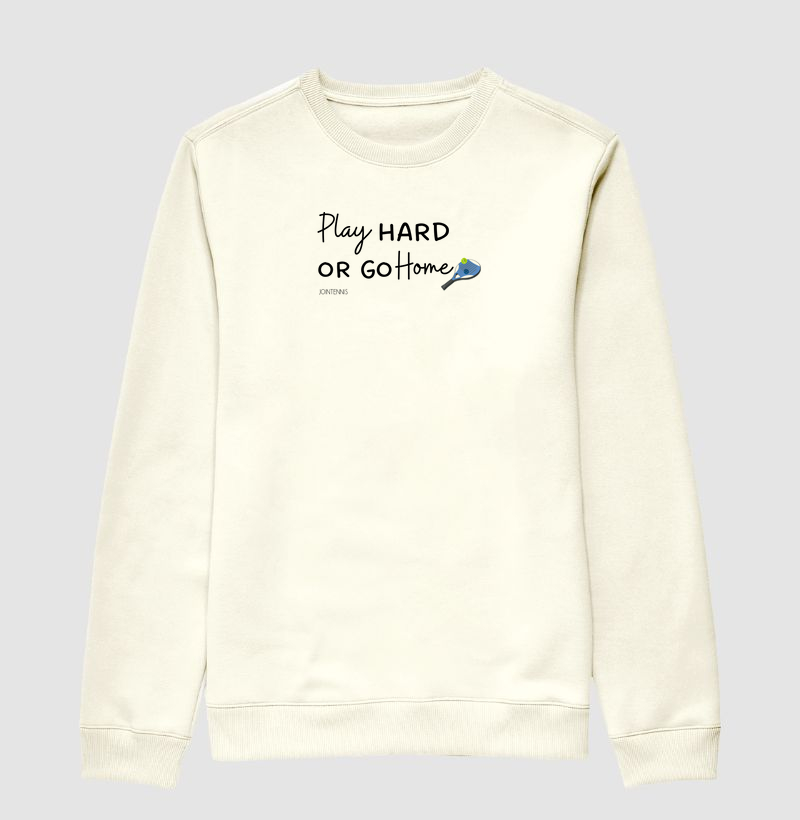 Play Hard or Go Home - Beach Tennis - Moletom