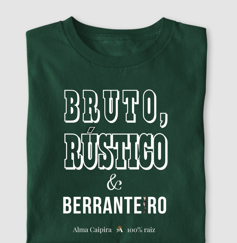 Bruto rústico e berranteiro