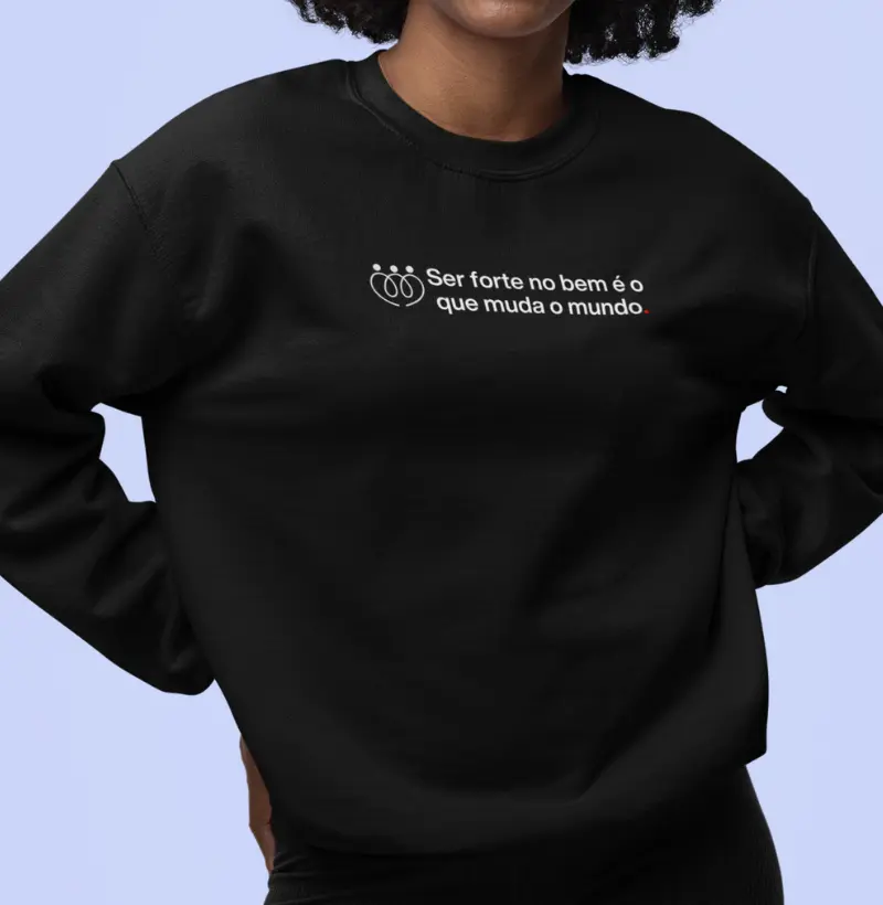 Ser forte no bem isso muda o mundo - minimalista