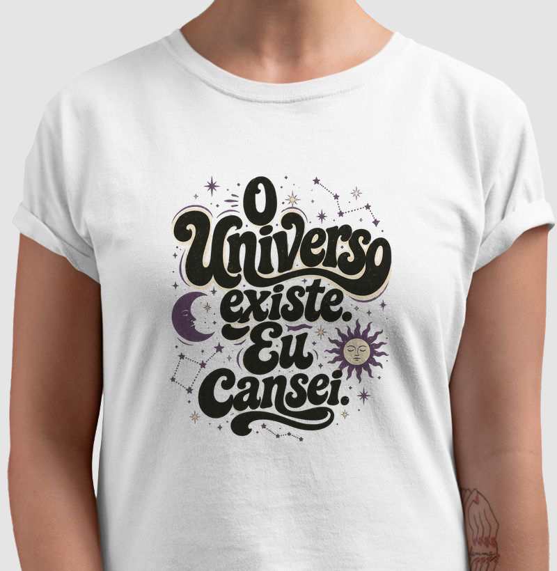 O Universo Existe. Eu Cansei.