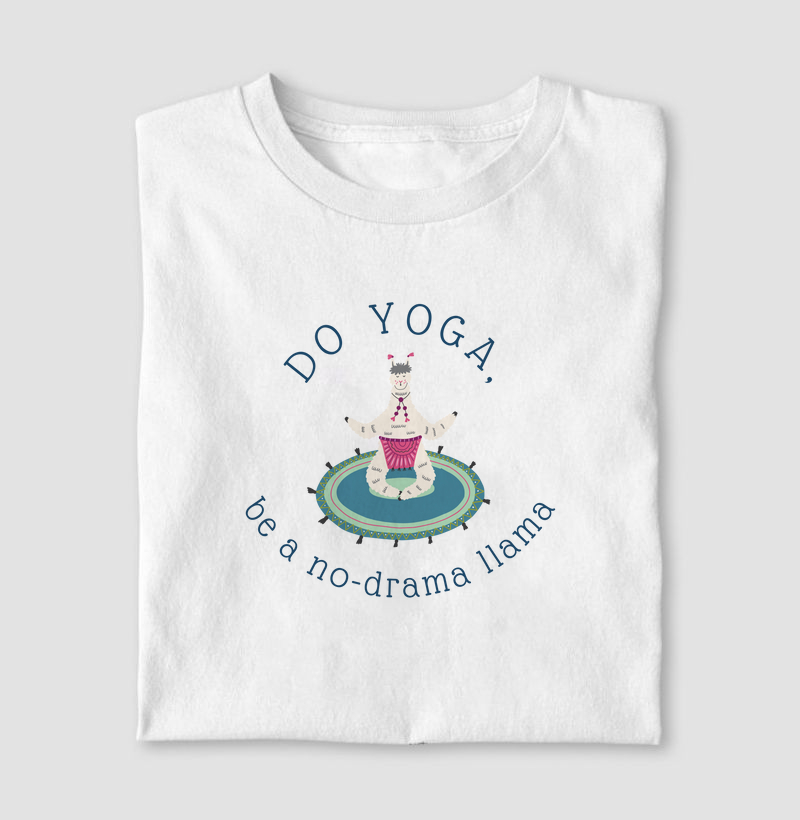 Do Yoga. Be a No-Drama Llama