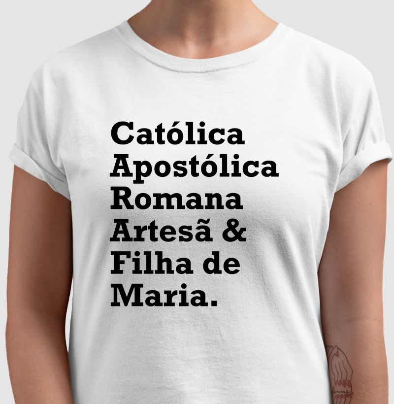 Católica Apostólica Romana, Artesã & Filha de Maria