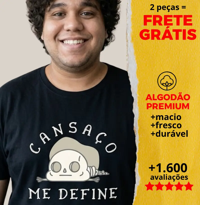 Camiseta Cansaço Me Define