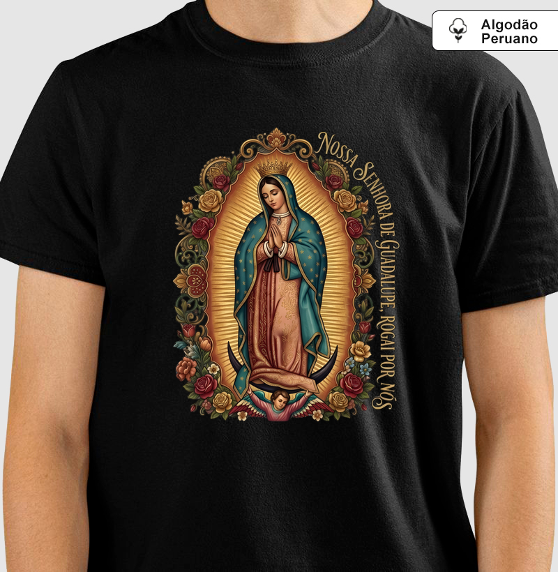 Camiseta Algodão Peruano Nossa Senhora de Guadalupe Rogai Por Nós