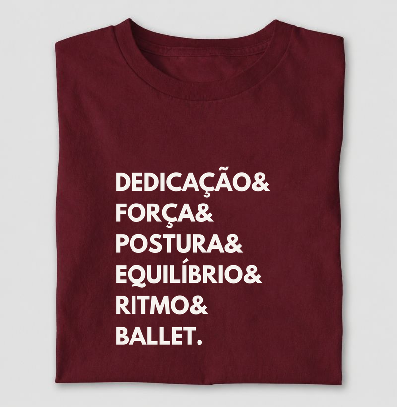 Dedicação, força, postura, equilíbrio, ritmo, ballet
