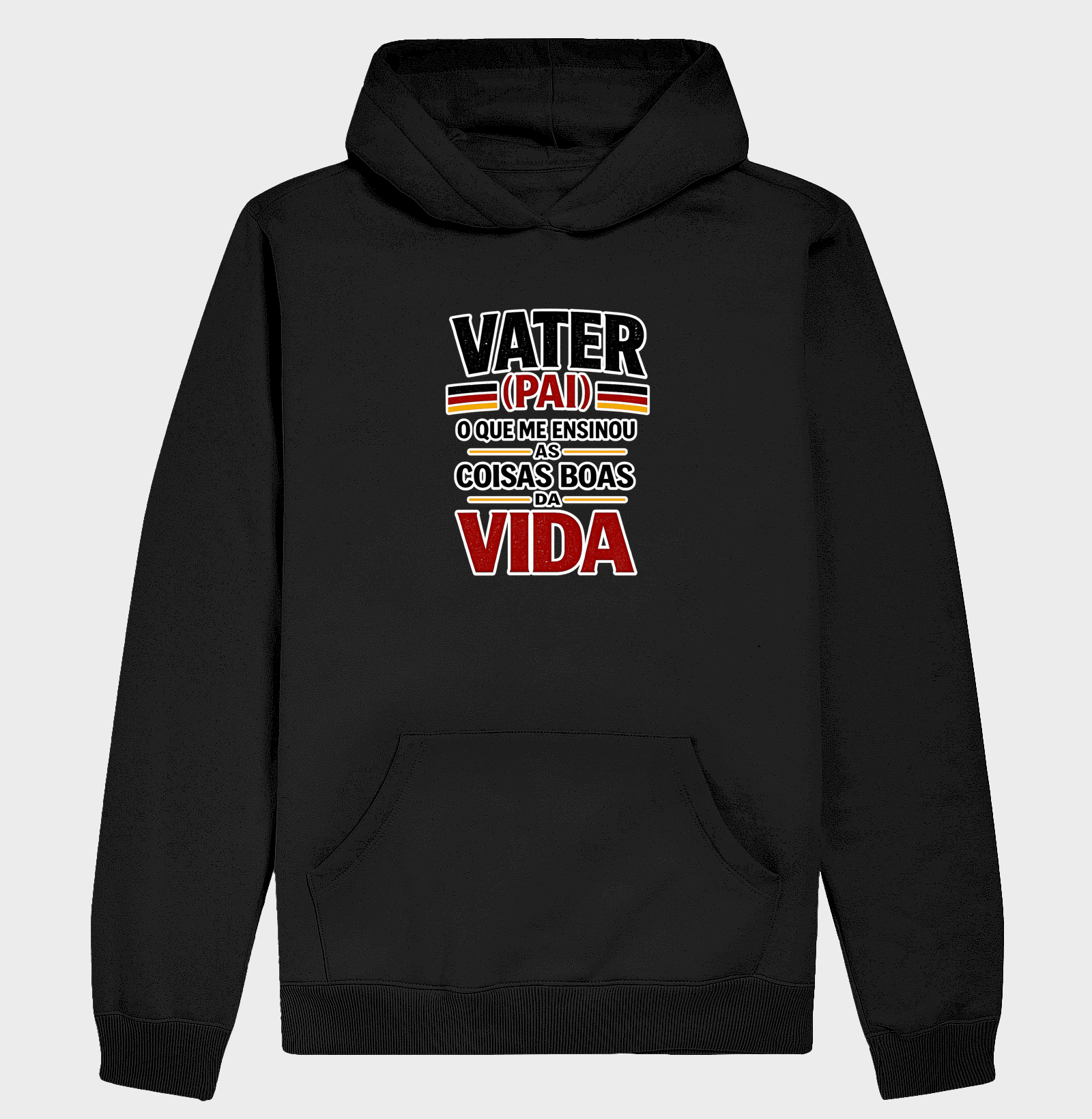 Vater (Pai) – O Que Me Ensinou as Coisas Boas da Vida - Hoodie Moletom