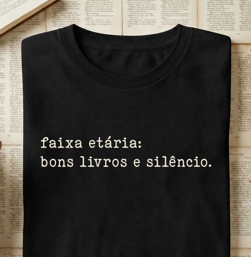 Faixa Etária: Bons Livros e Silêncio - Camiseta