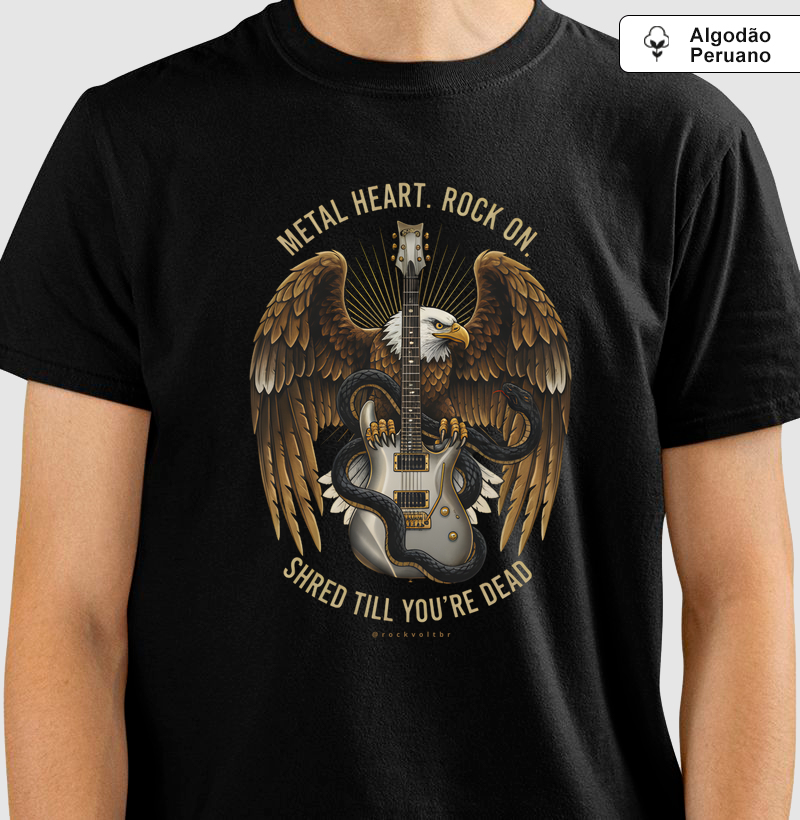 METAL HEART. ROCK ON. SHRED TILL YOU'RE DEAD