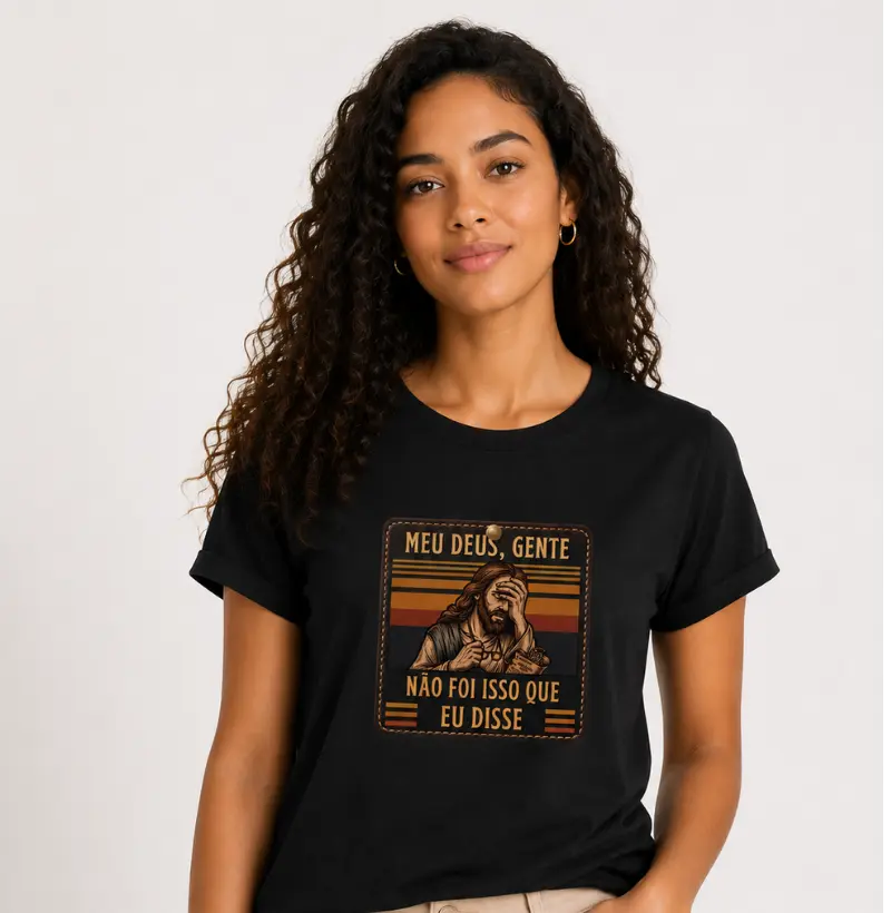 Camiseta Não Foi Isso Que eu Disse