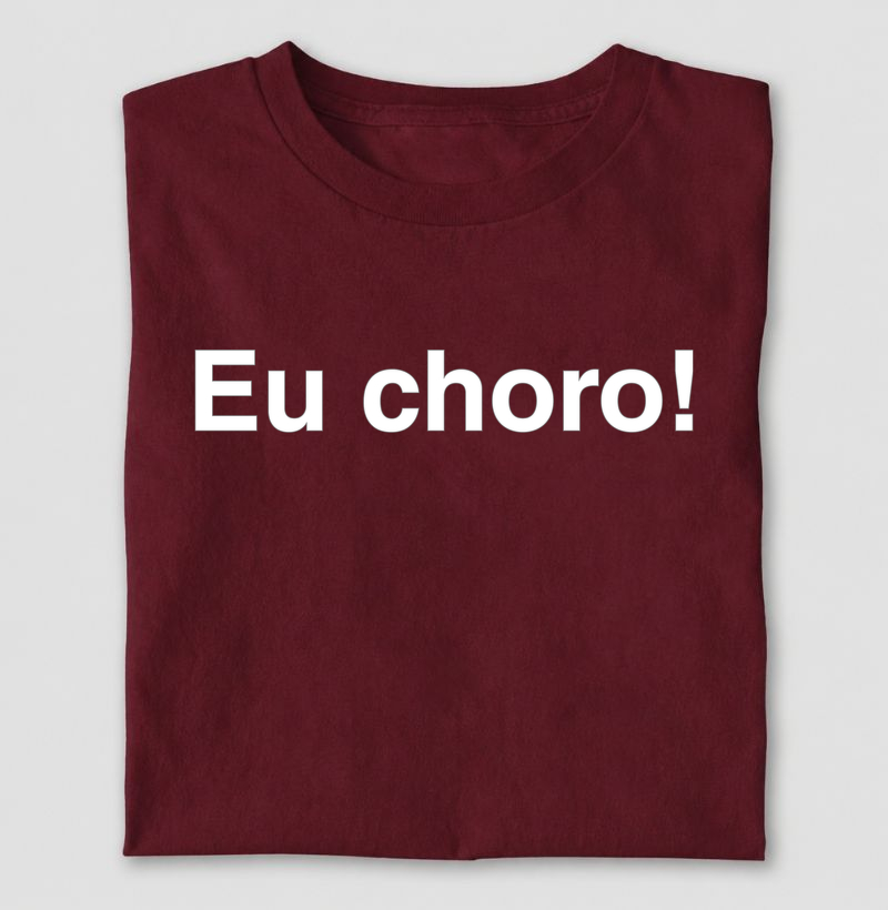 Estampa "Eu choro!"