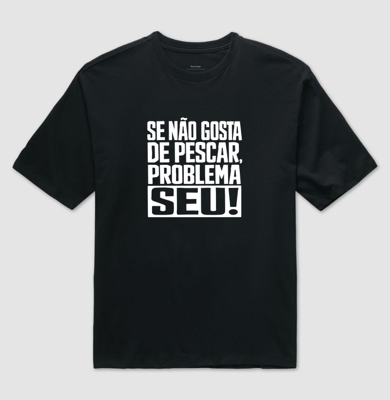 Problema seu!