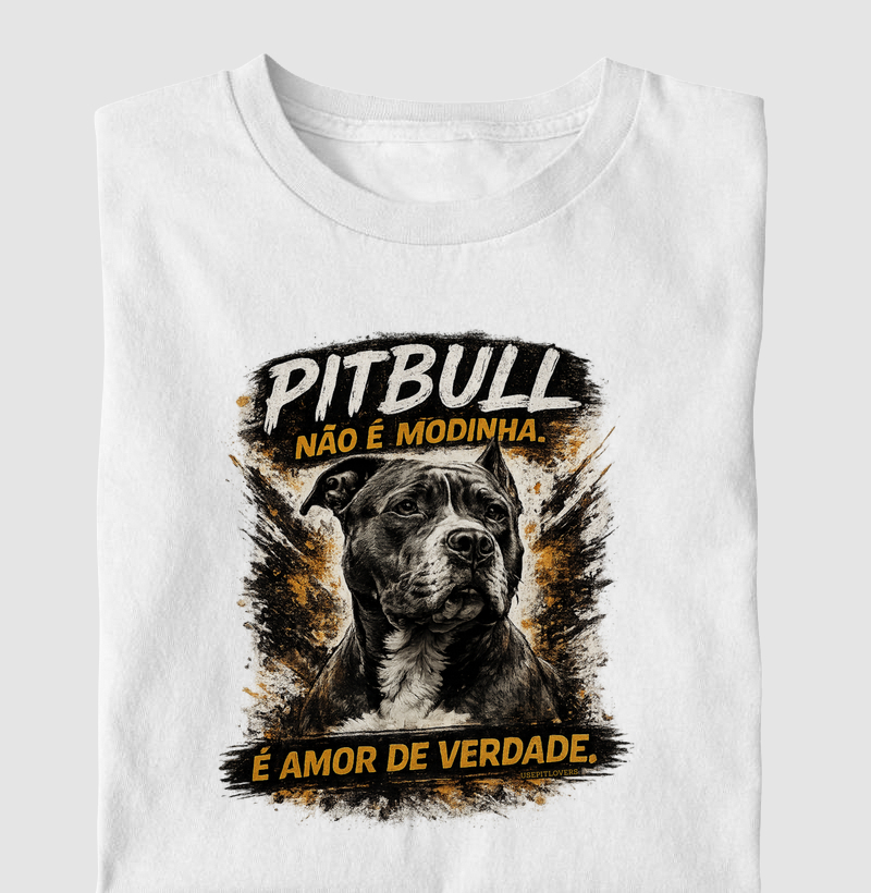 PITBULL NÃO É MODINHA É AMOR DE VERDADE.