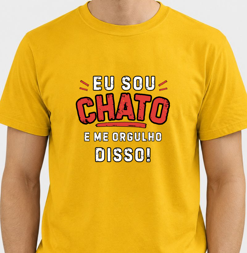 Sou chato e me orgulho disso