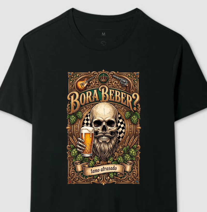 Bora Beber? Tamo Atrasado! | Camiseta Caveira Tattoo