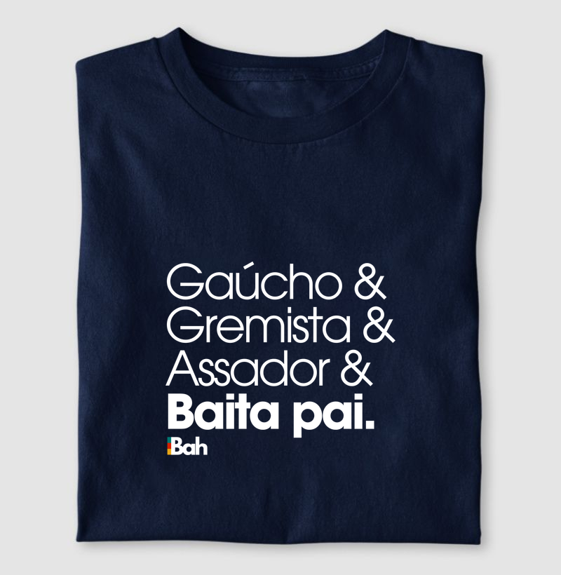 Gaúcho & Gremista & Assador & Baita pai.