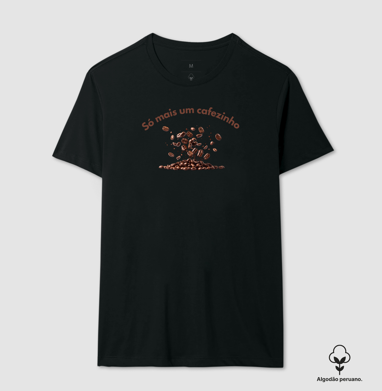 Camiseta só mais um cafezinho