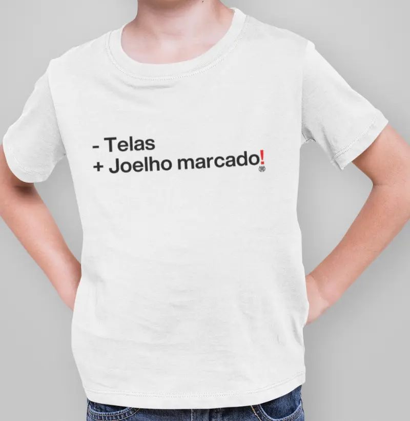 Menos telas, mais joelho marcado infantil