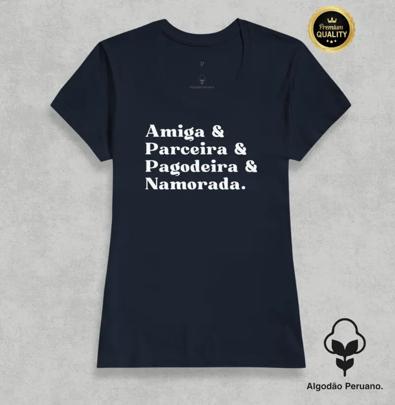 Amiga & Parceira & Pagodeira & Namorada