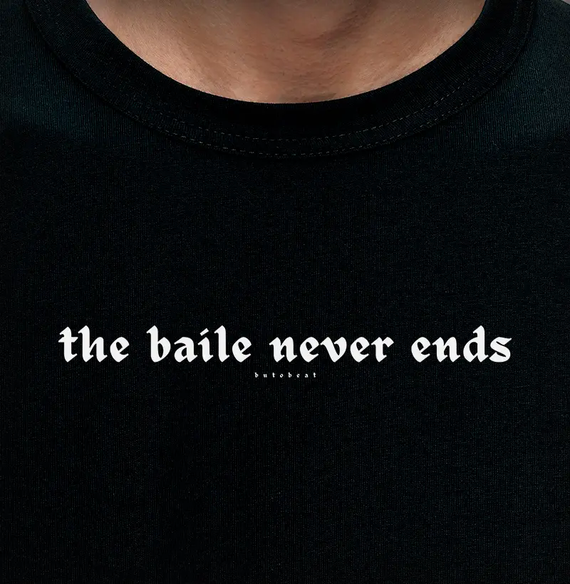 THE BAILE NEVER ENDS vol.1