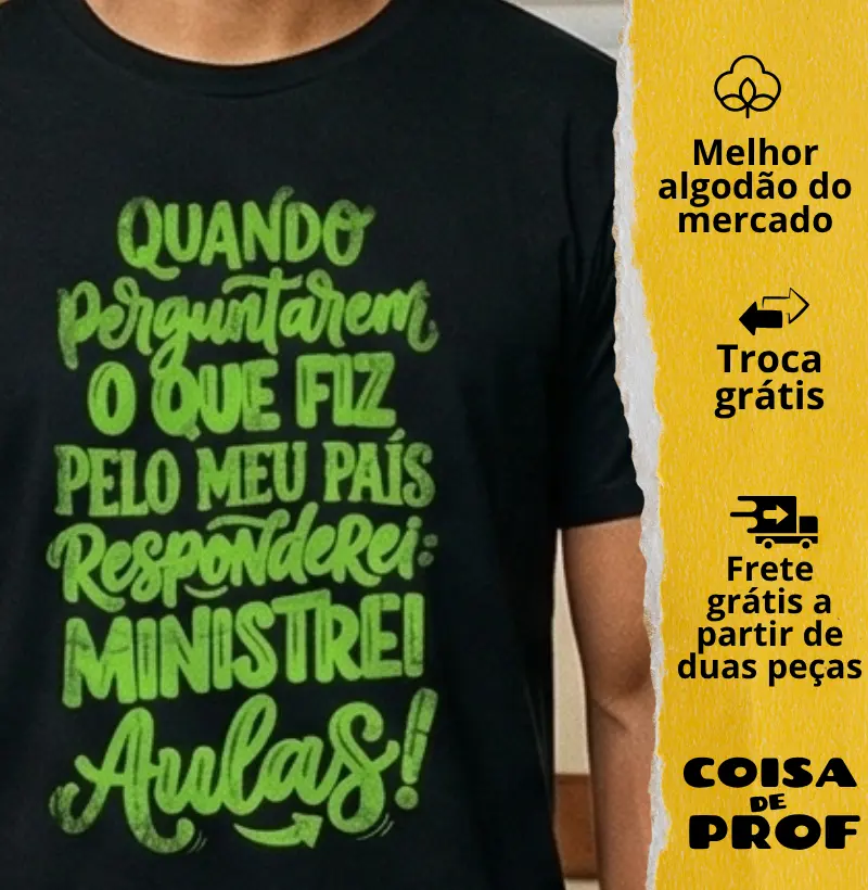 Camiseta o que fiz pelo meu país