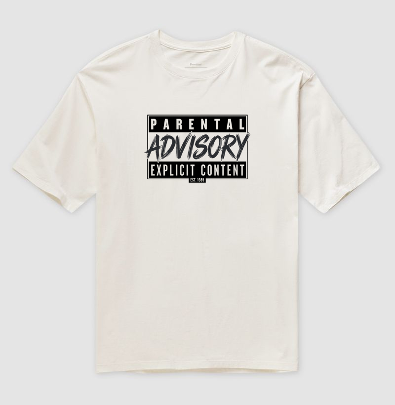 Parental Advisory Explıcıt Content - Camiseta Oversized