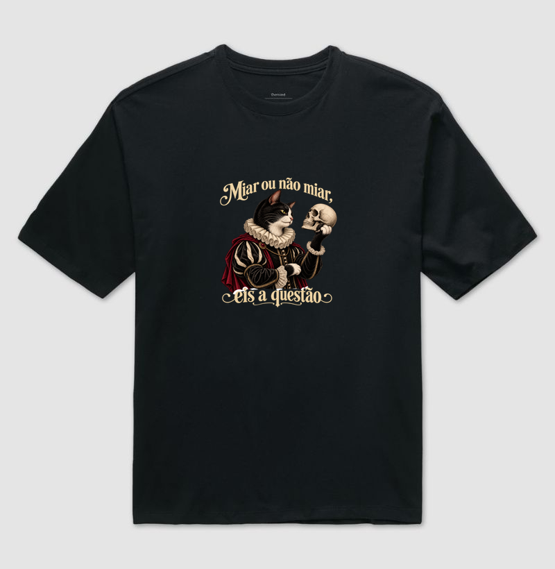 Hamlet Felino - Camiseta Oversized