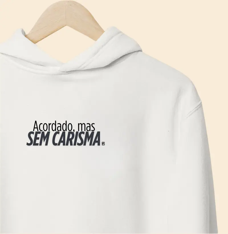 Hoodie Moletom Acordado, mas sem carisma minimalista