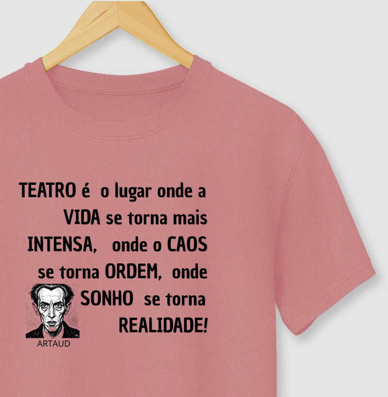 TEATRO É O LUGAR ONDE A VIDA SE TORNA MAIS INTENSA