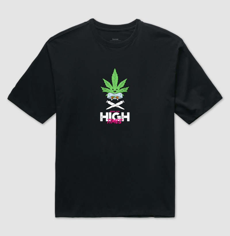 High Times Oversized