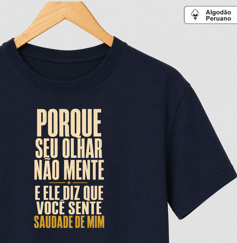 Porque seu olhar não mente