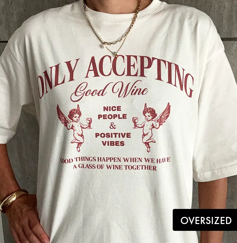 Good Wine, Nice People & Positive Vibes