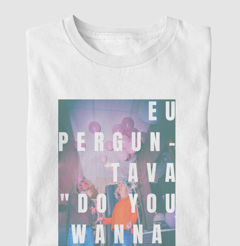 Camiseta Do You Wanna Dance?