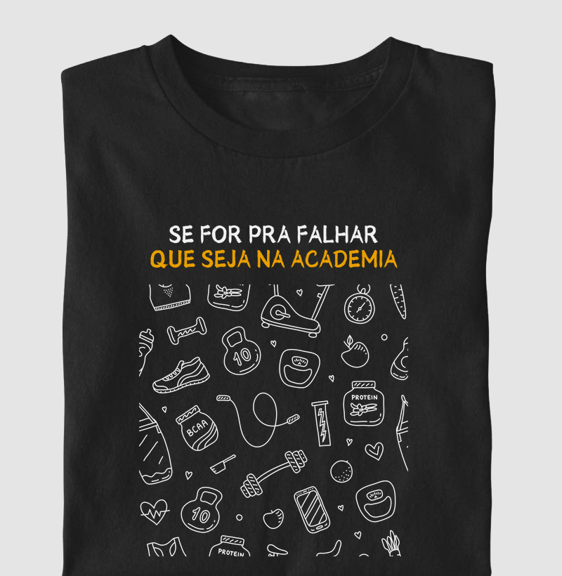 Se for pra falhar que seja na Academia 2