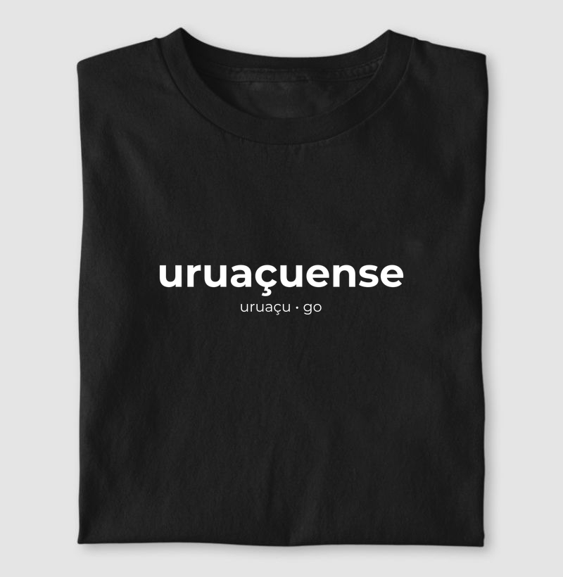 Uruaçuense | Gentílico GO - Camiseta