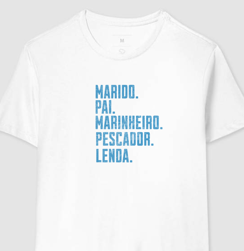 Camiseta de dia dos pais - Marido, pai, pescador, marinheiro, lenda - Algdoão 30.1 