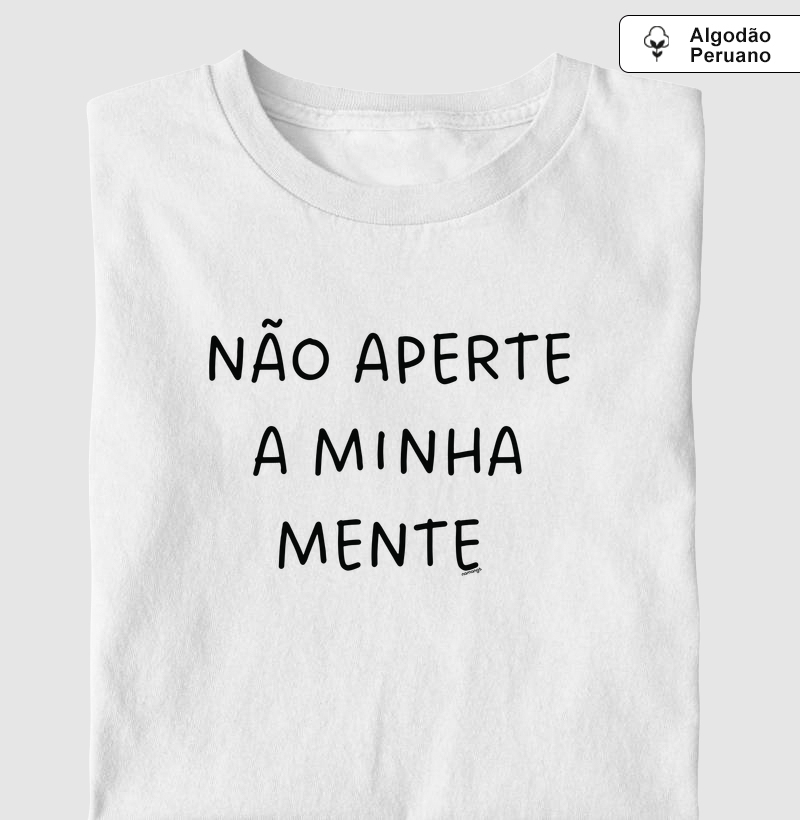 Não Aperte a Minha Mente