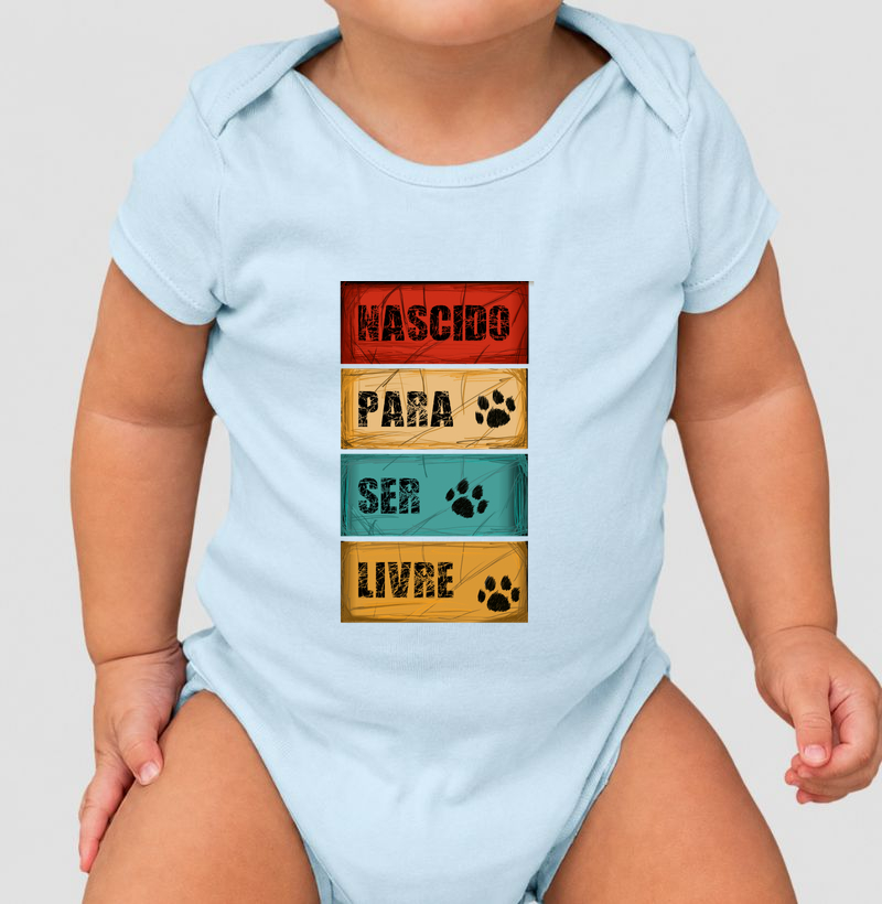 Body Infantil Nascido para Ser Livre - Body Infantil